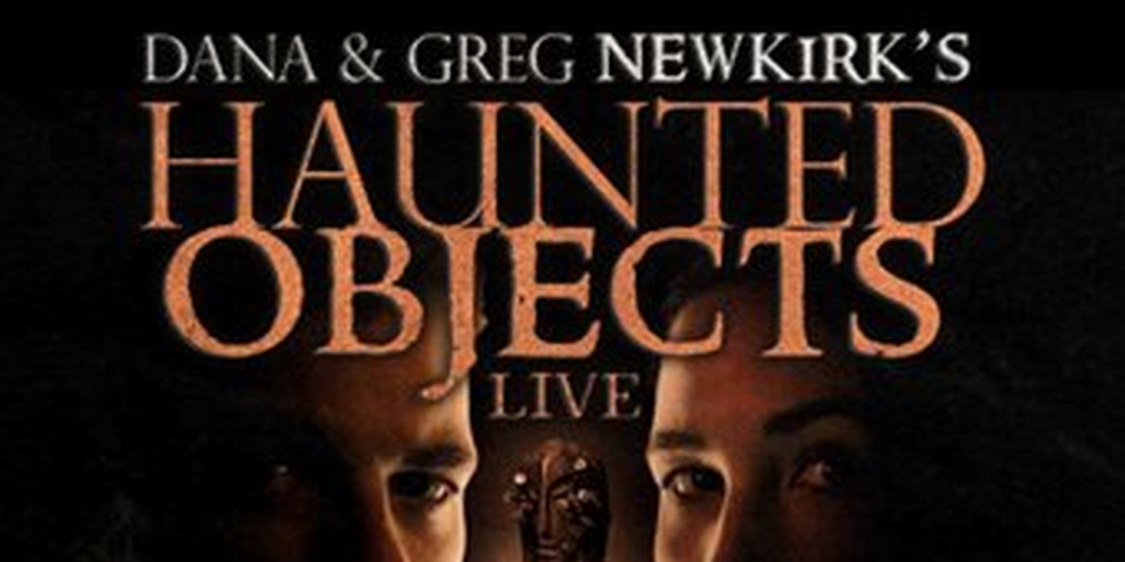 HAUNTED OBJECTS LIVE! Comes to the Stanley Hotel in October 