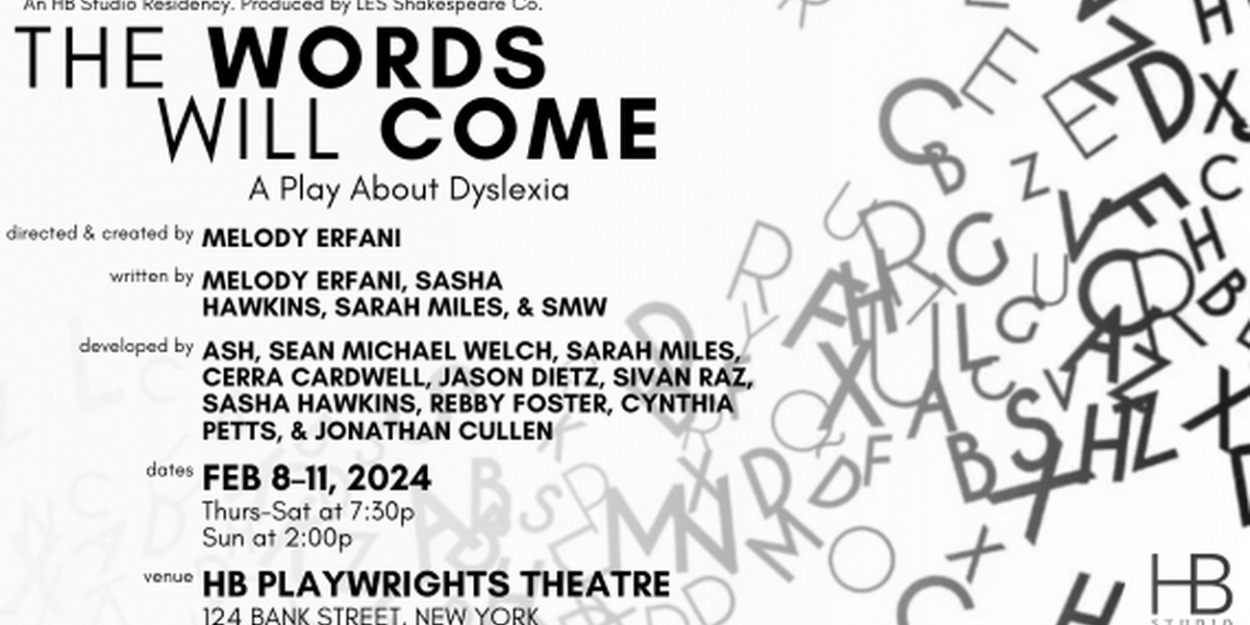 THE WORDS WILL COME, Presented as Part of HB Studio Residency, Begins This Week  Image