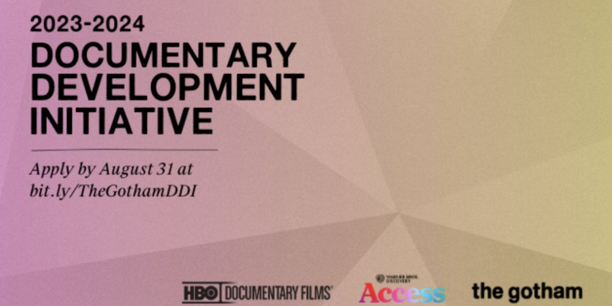 HBO Documentary Films and the Gotham Film & Media Institute Now Accepting Submissions for Documentary Development Initiative 