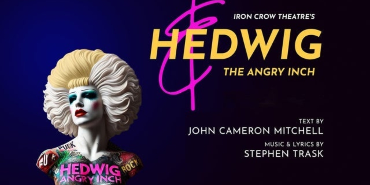 HEDWING AND THE ANGRY INCH Comes to Iron Crow Theatre  Image