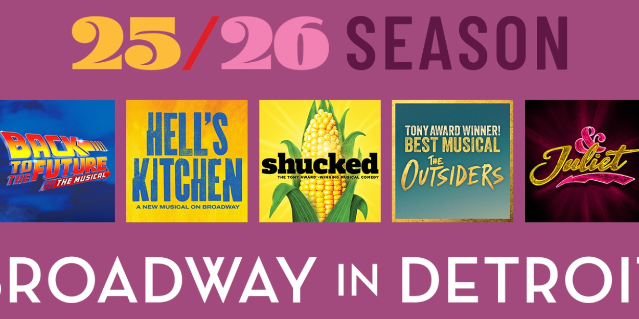 HELL'S KITCHEN, SUFFS And More Announced for Broadway In Detroit 2025-26 Season  Image