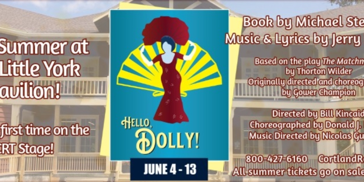 HELLO, DOLLY! to Open Cortland Rep 54th Summer Season Photo