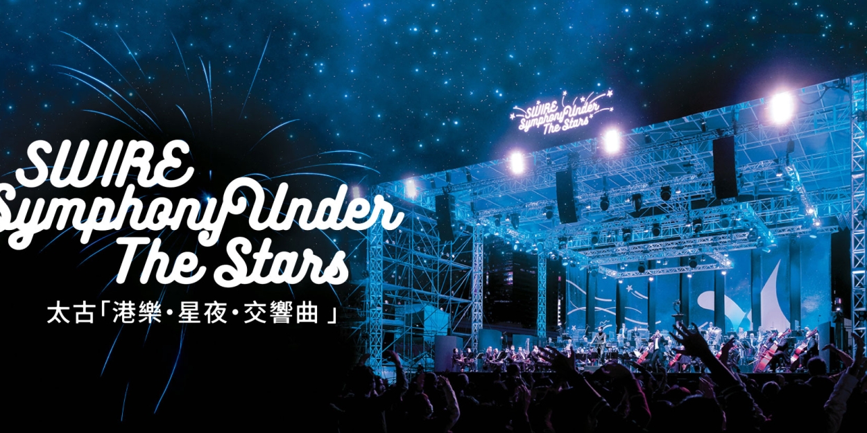 HK Phil's Annual Outdoor Extravaganza Swire Symphony Under The Stars Returns This November 