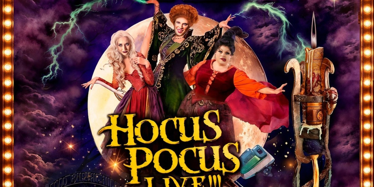 HOCUS POCUS LIVE!!! Parody Musical to Return for 9th Year in
