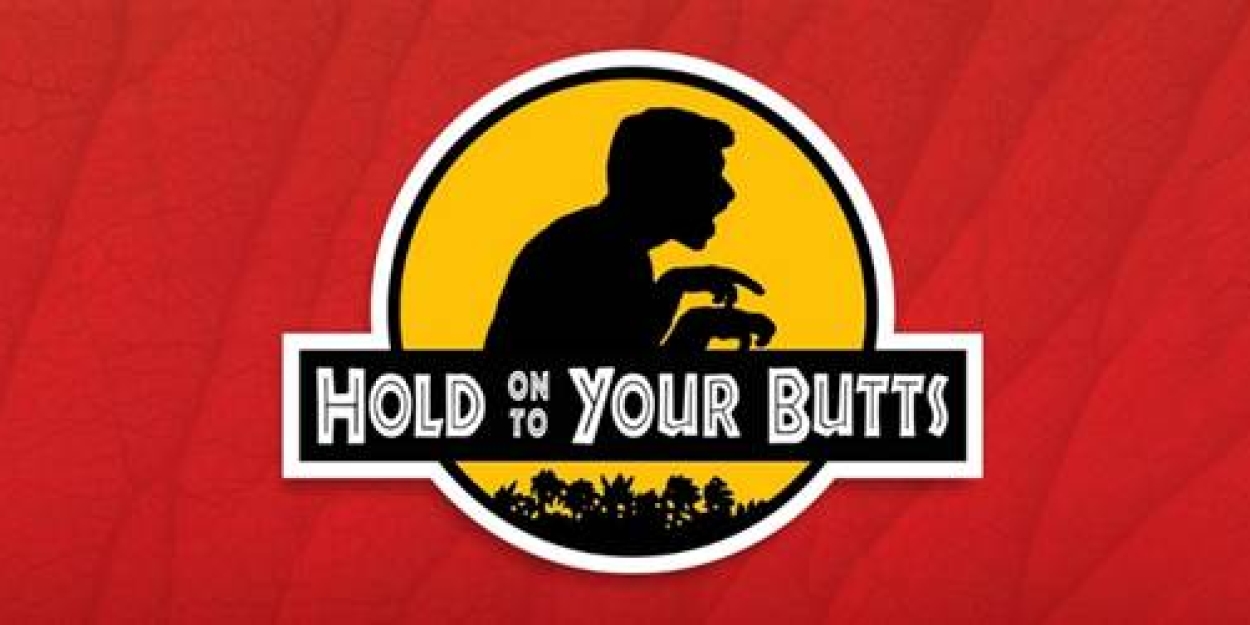 HOLD ON TO YOUR BUTTS Comes to the Arts Theatre This Easter  Image