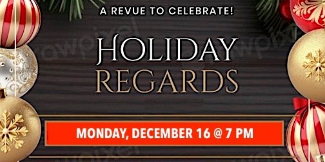 HOLIDAY REGARDS: A REVUE TO CELEBRATE' AT 'WINTER RHYTHMS Adds Performance At Urban Stages  Image