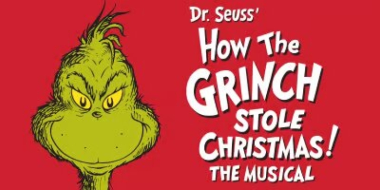 HOW THE GRINCH STOLE CHRISTMAS! THE MUSICAL Announces Digital Lottery At Bass Performance Hall  Image