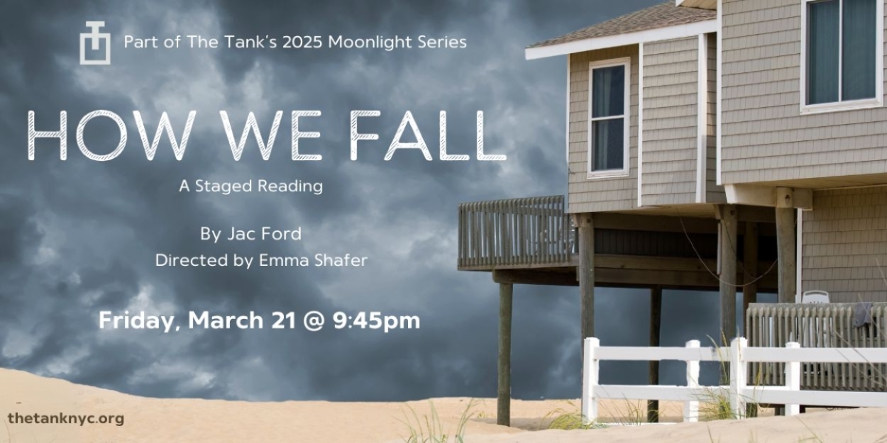 HOW WE FALL Will Have Staged Reading at the Tank  Image