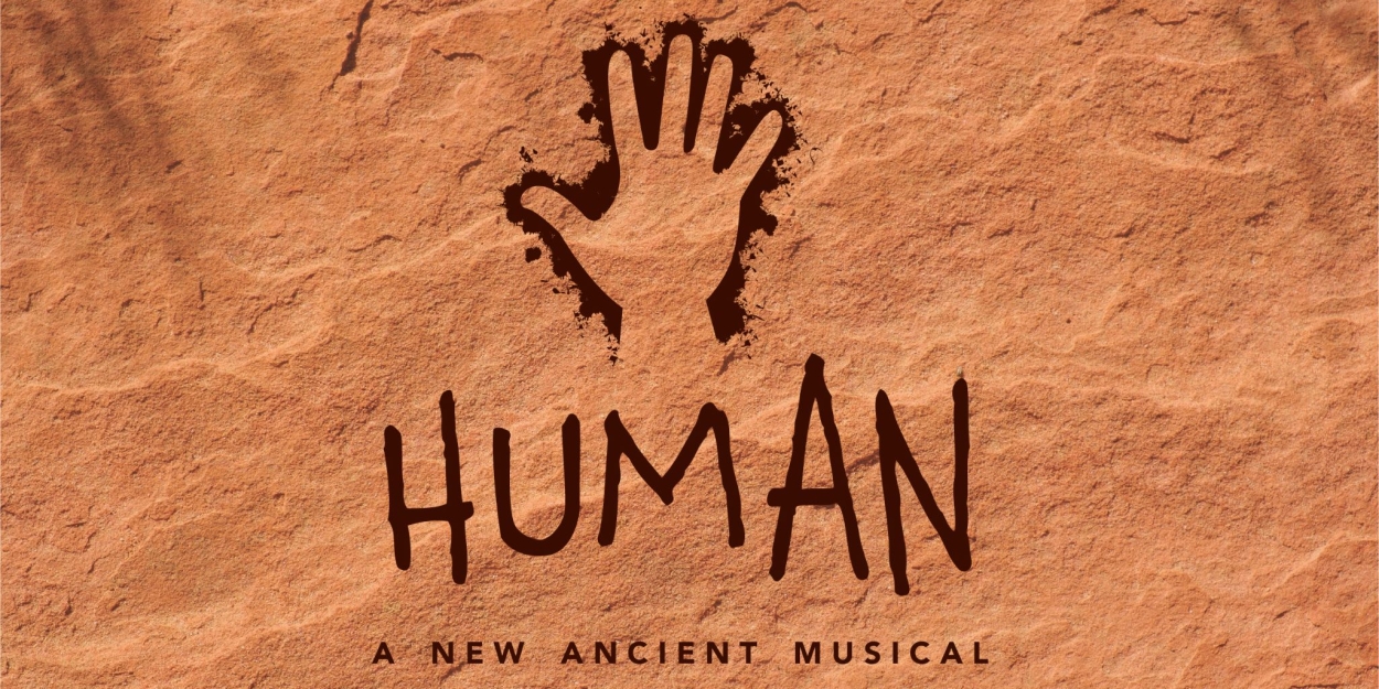 HUMAN: A New Ancient Musical to Make Stage Debut at 54 Below in October 
