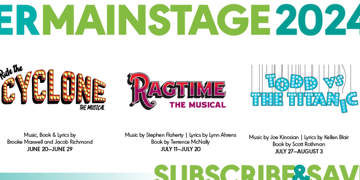 Hangar Theatre Announces RAGTIME, RIDE THE CYCLONE And More For 2024 Mainstage Season 