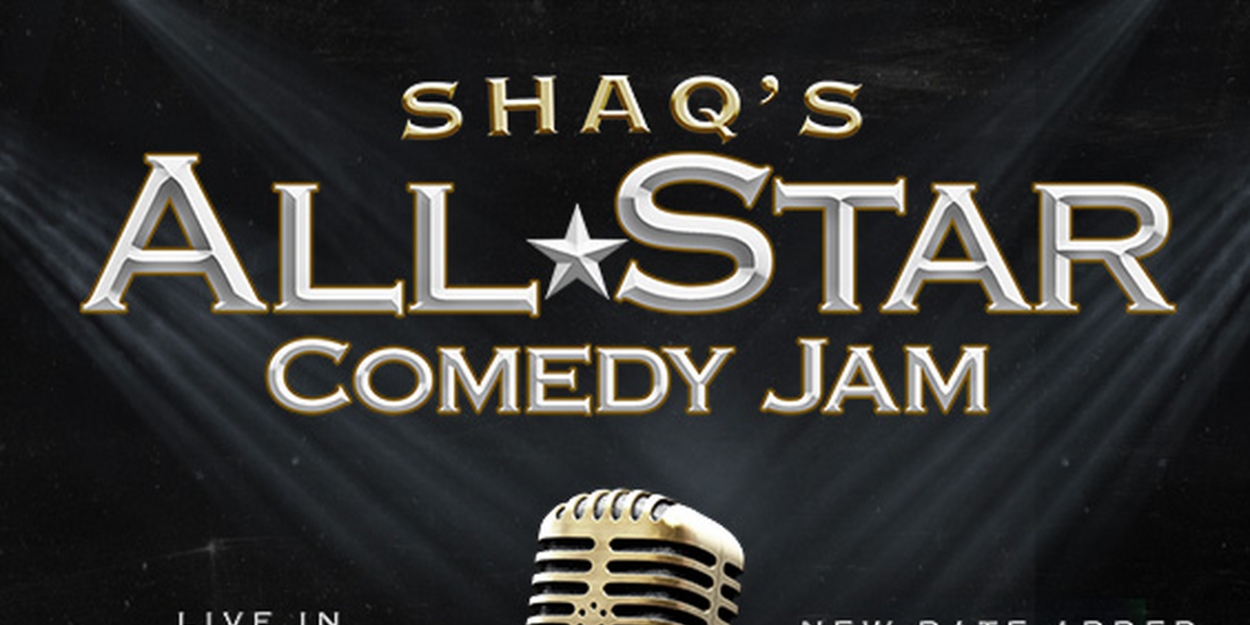 Hartbeat & Shaquille O'Neal's Jersey Legends Productions Add Second ALL START COMEDY JAM Performance At Resorts World Theatre 