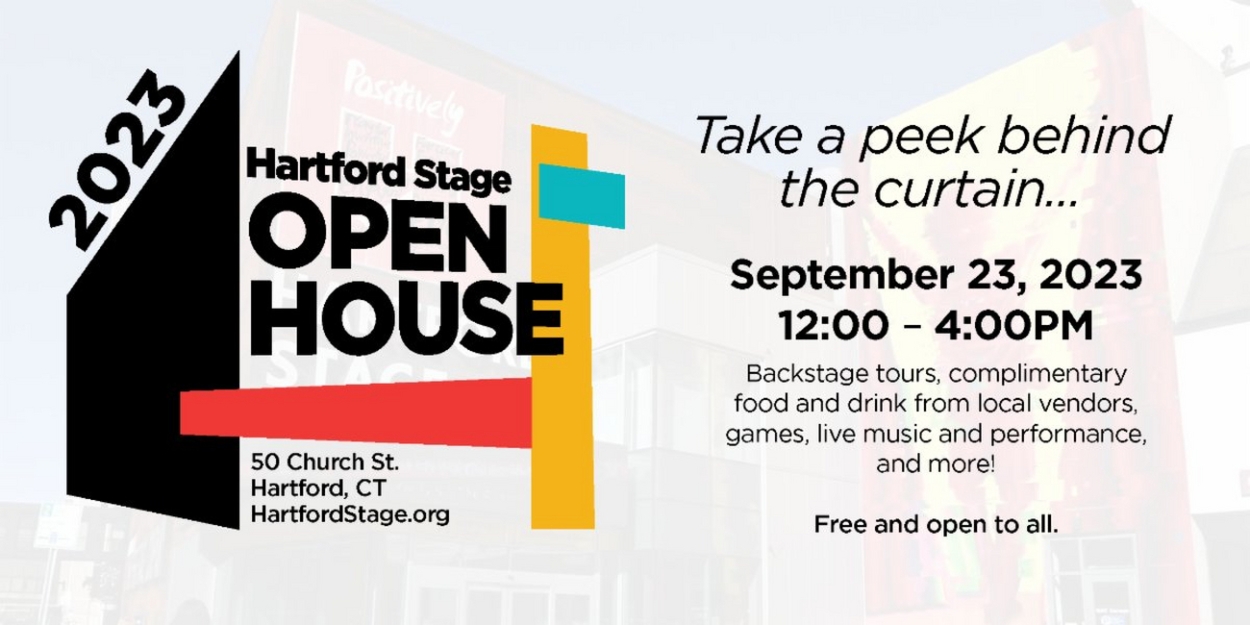 Hartford Stage Invites Community to Free Open House This Month 