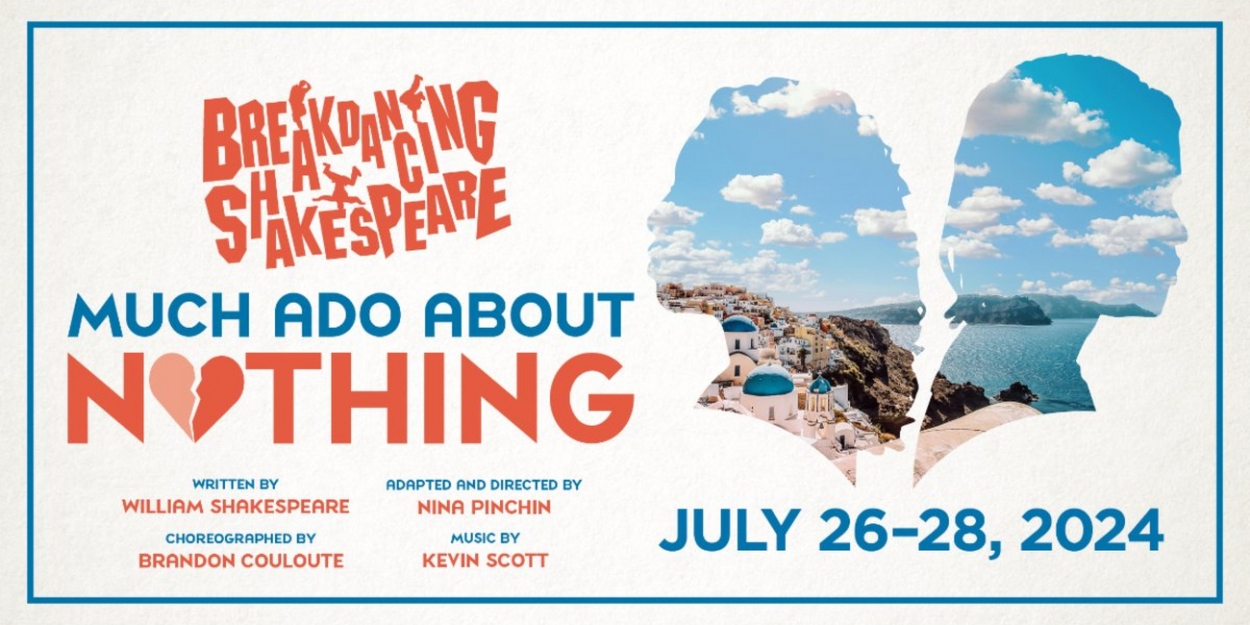 Hartford Stage Presents BREAKDANCING SHAKESPEARE: MUCH ADO ABOUT NOTHING  Image