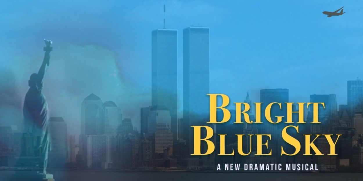 New Musical BRIGHT BLUE SKY Returns To Rose Center Theater In September  Image