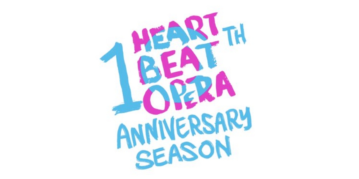 Heartbeat Opera Reveals Lineup For 10th Anniversary 2023-24 Season