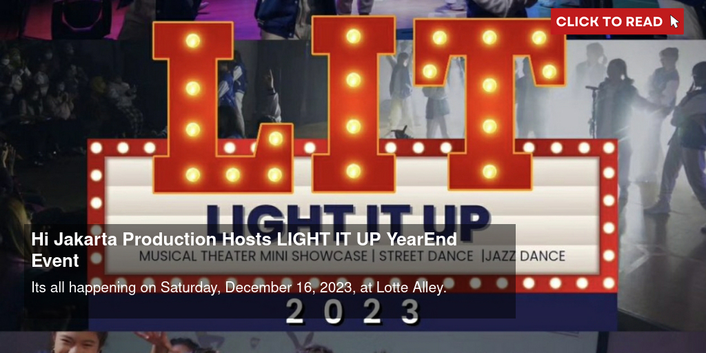 Hi Jakarta Production Hosts LIGHT IT UP Year-End Event - Vimarsana News