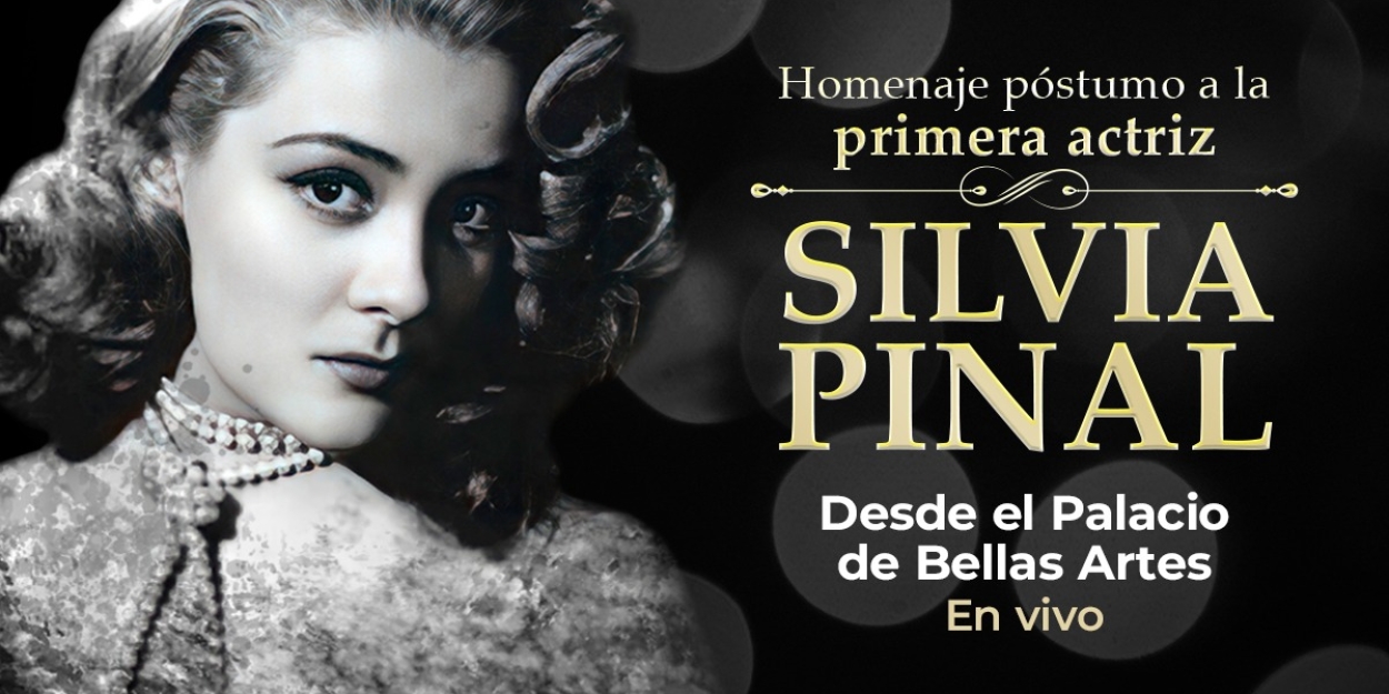 Homenaje Póstumo A Silvia Pinal Desde El Palacio De Bellas Artes, En Vivo Por Canal 22  Image