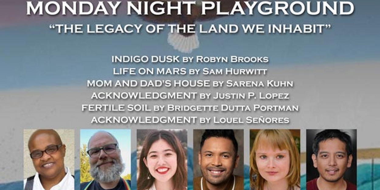 PlayGround to Present THE LEGACY OF THE LAND WE INHABIT in November