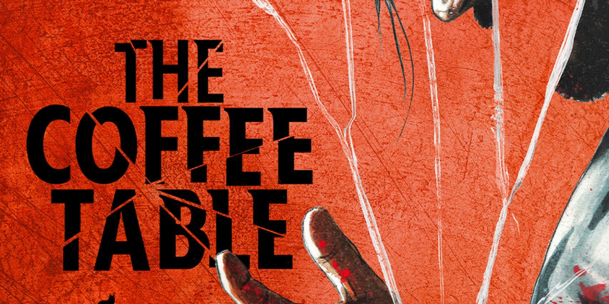 Horror Feature THE COFFEE TABLE Arrives in Theaters this April 