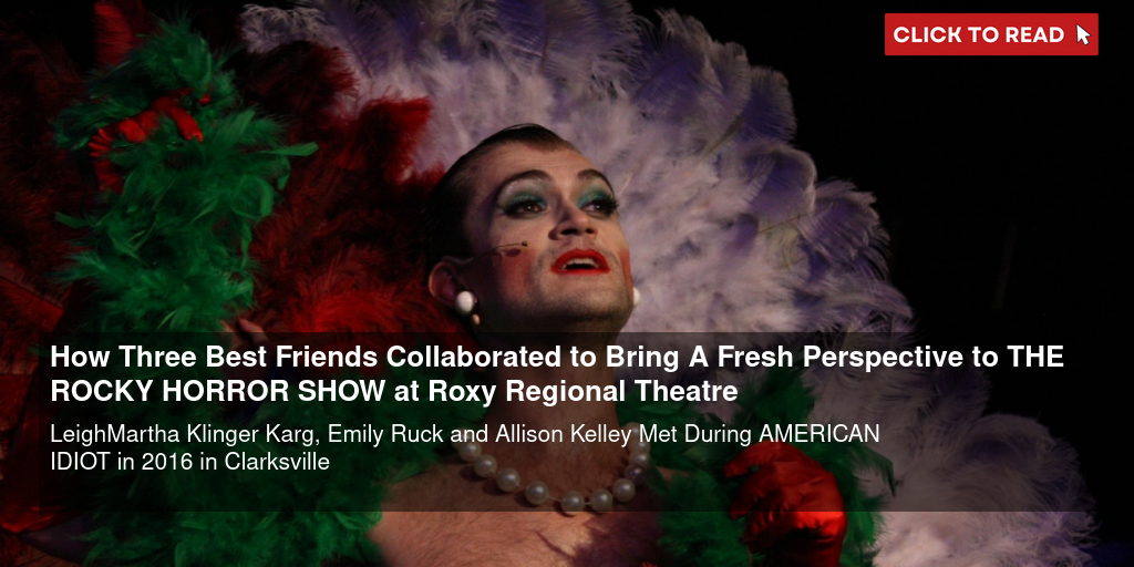 How Three Best Friends Collaborated to Bring A Fresh Perspective to THE ROCKY HORROR SHOW at Roxy Regional Theatre - Vimarsana News