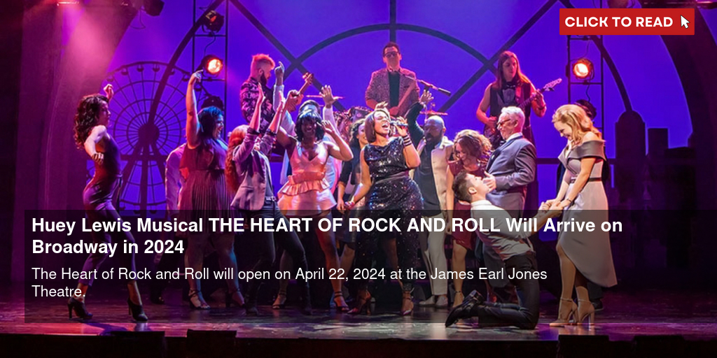 The Heart of Rock and Roll (Broadway, James Earl Jones Theatre, 2024)