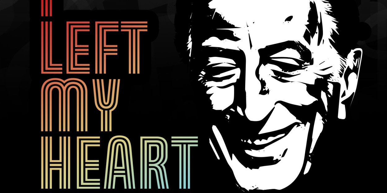 I LEFT MY HEART - A SALUTE TO THE MUSIC OF TONY BENNETT  Image