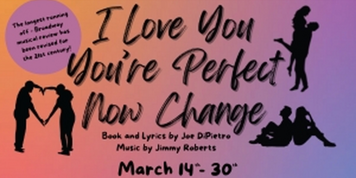 City Theater Will Present I LOVE YOU, YOU'RE PERFECT, NOW CHANGE  Image