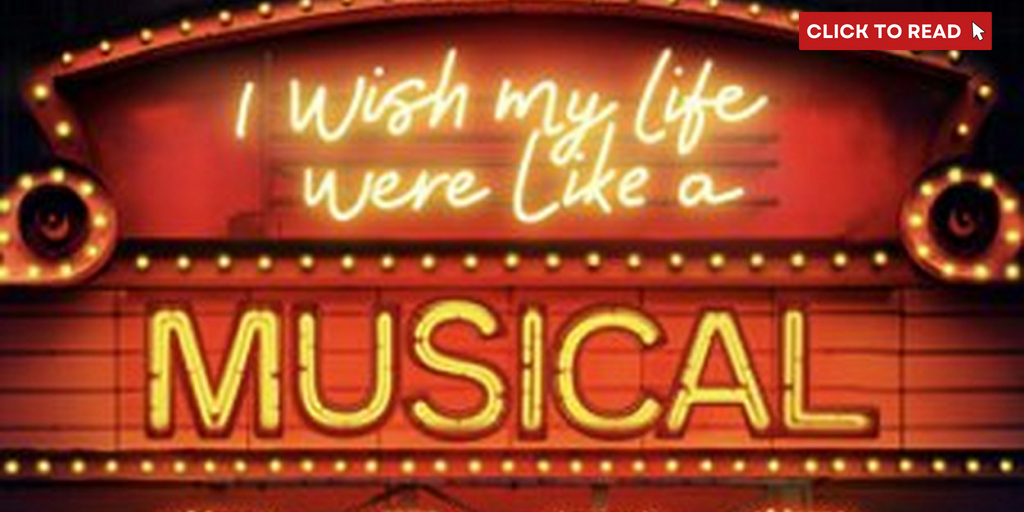 I WISH MY LIFE WERE LIKE A MUSICAL to Launch UK & Ireland Tour - Vimarsana News