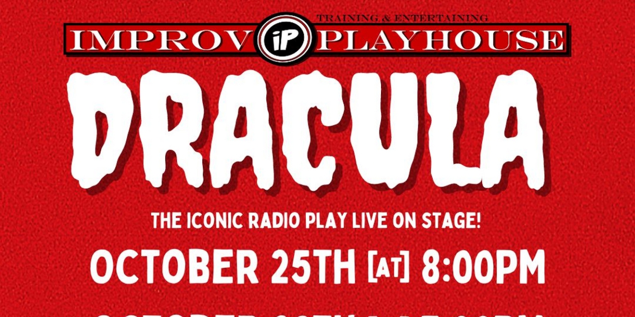 Improv Playhouse to Present DRACULA Staged Radio Drama  Image