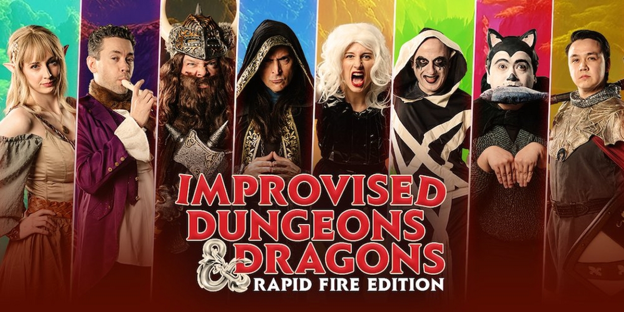 IMPROVISED DUNGEONS AND DRAGONS Comes to Rapid Fire Theatre This Week 
