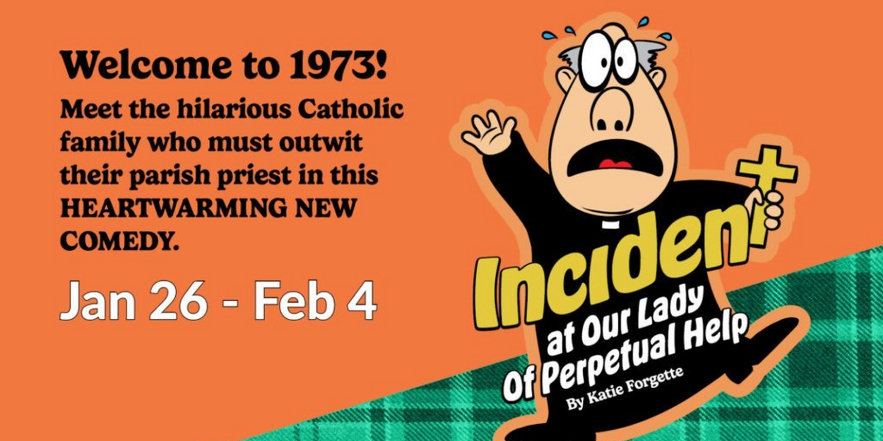 INCIDENT AT OUR LADY OF PERPETUAL HELP Comes to the Public Theatre This Month 