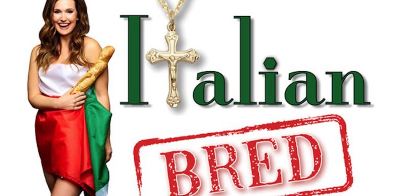 ITALIAN BRED Comes to North Coast Repertory Theatre Next Month  Image