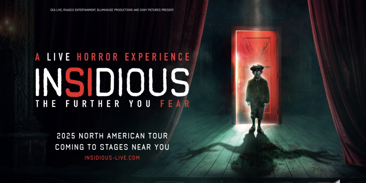 Immersive Horror Experience Based On INSIDIOUS Films Comes To Palace Theatre  Image