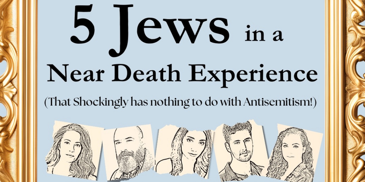 Industry Reading Set For 5 JEWS IN A NEAR DEATH EXPERIENCE  Image