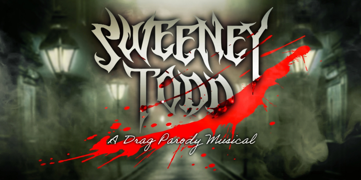 Indy Drag Theatre Opens SWEENEY TODD Drag Parody Musical  Image