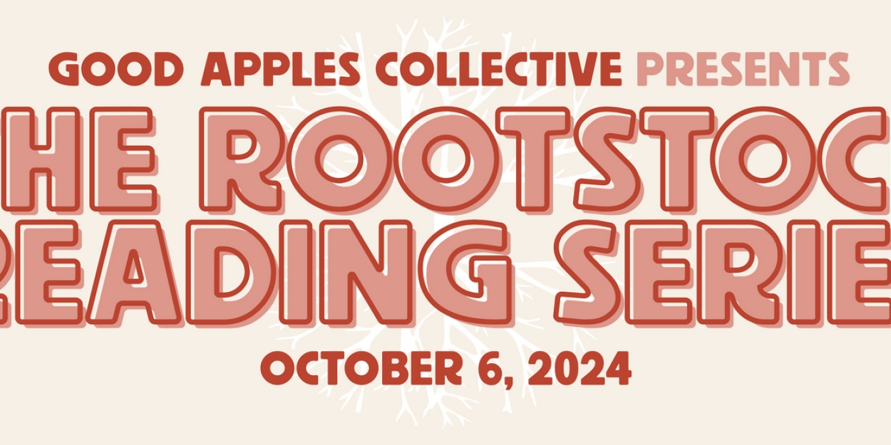 Initial Casting Set For Good Apples Collective's Rootstock Reading Series  Image