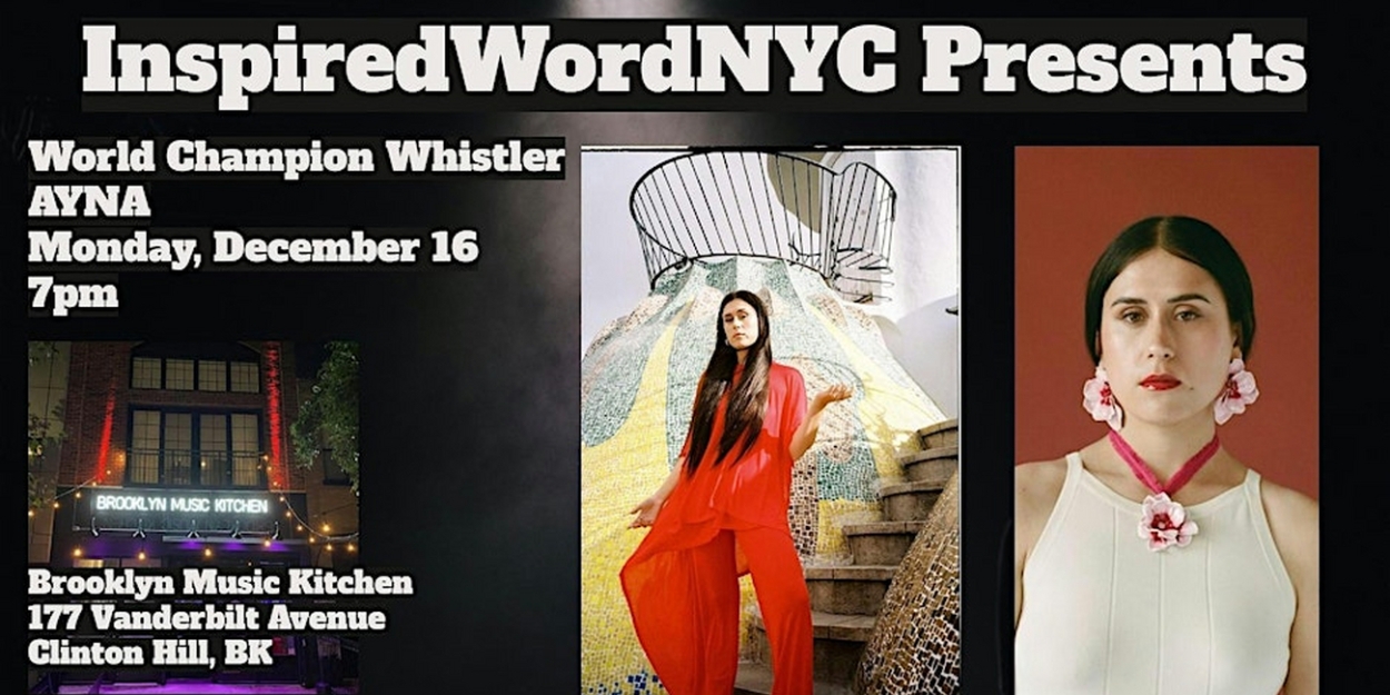 Inspired WordNYC to Present World Champion Whistler AYNA  Image