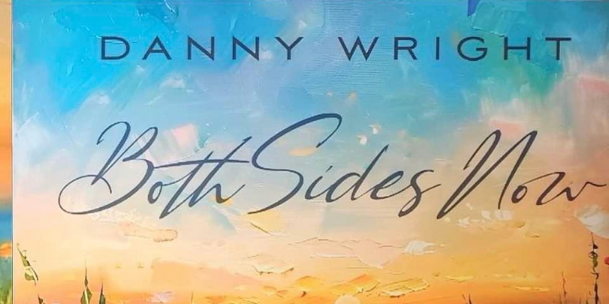 International Composer And Steinway Artist Danny Wright Releases New Album BOTH SIDES NOW 