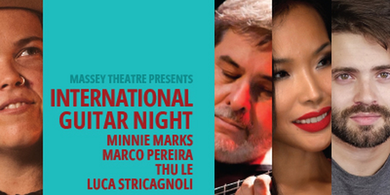 Massey Theatre to Present International Guitar Night 2024