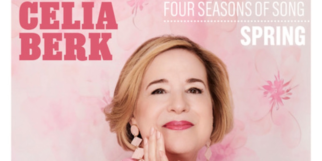 Interview: Celia Berk Spotlights Her New EP in FOR THE RECORD at 54 Below