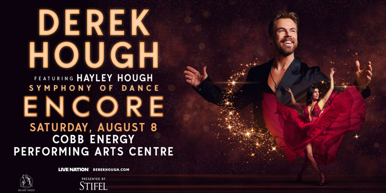 Interview: Derek Hough is ‘Living the Dream’ with SYMPHONY OF DANCE: ENCORE Tour Interview: Derek Hough is ‘Living the Dream’ with SYMPHONY OF DANCE: ENCORE Tour