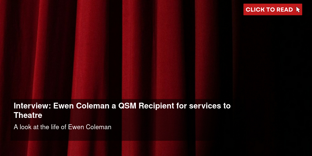 Interview: Ewen Coleman a QSM Recipient for services to Theatre - Vimarsana News