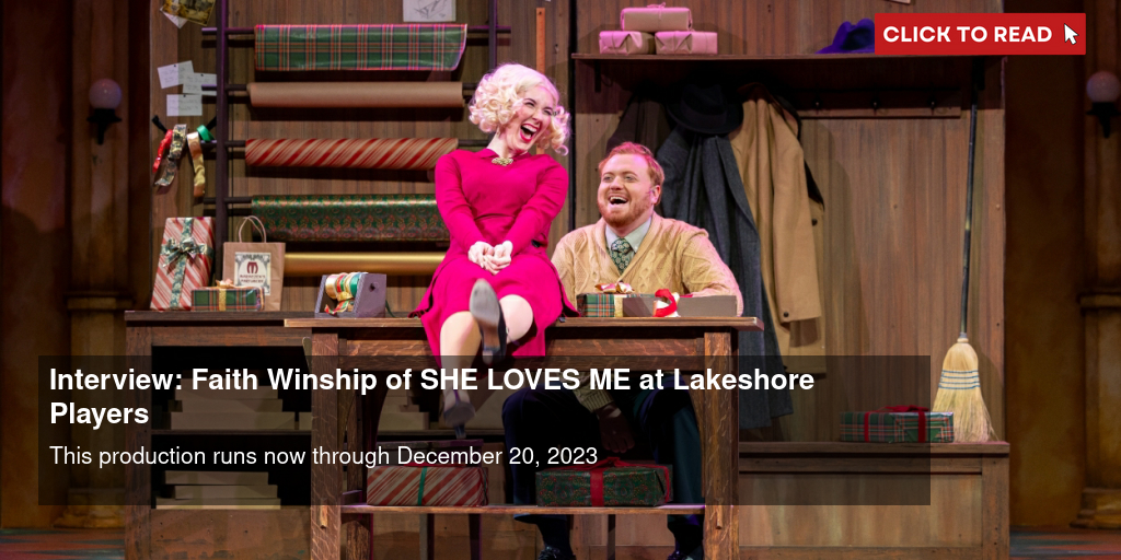 Interview: Faith Winship of SHE LOVES ME at Lakeshore Players - Vimarsana News
