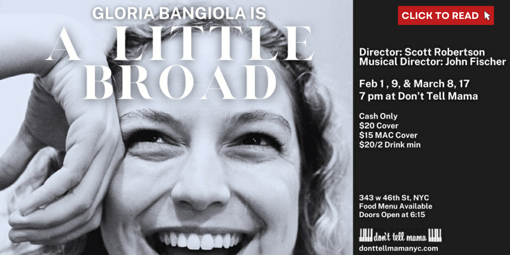 Interview: Gloria Bangiola Is Bringing Cabaret Show A LITTLE BROAD Back to Don't Tell Mama - Vimarsana News