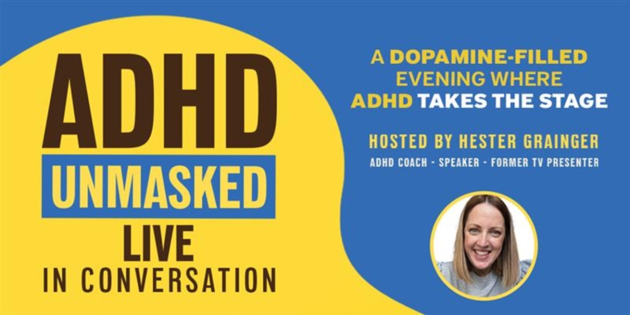 Interview: Hester Grainger on ADHD UNMASKED  Image