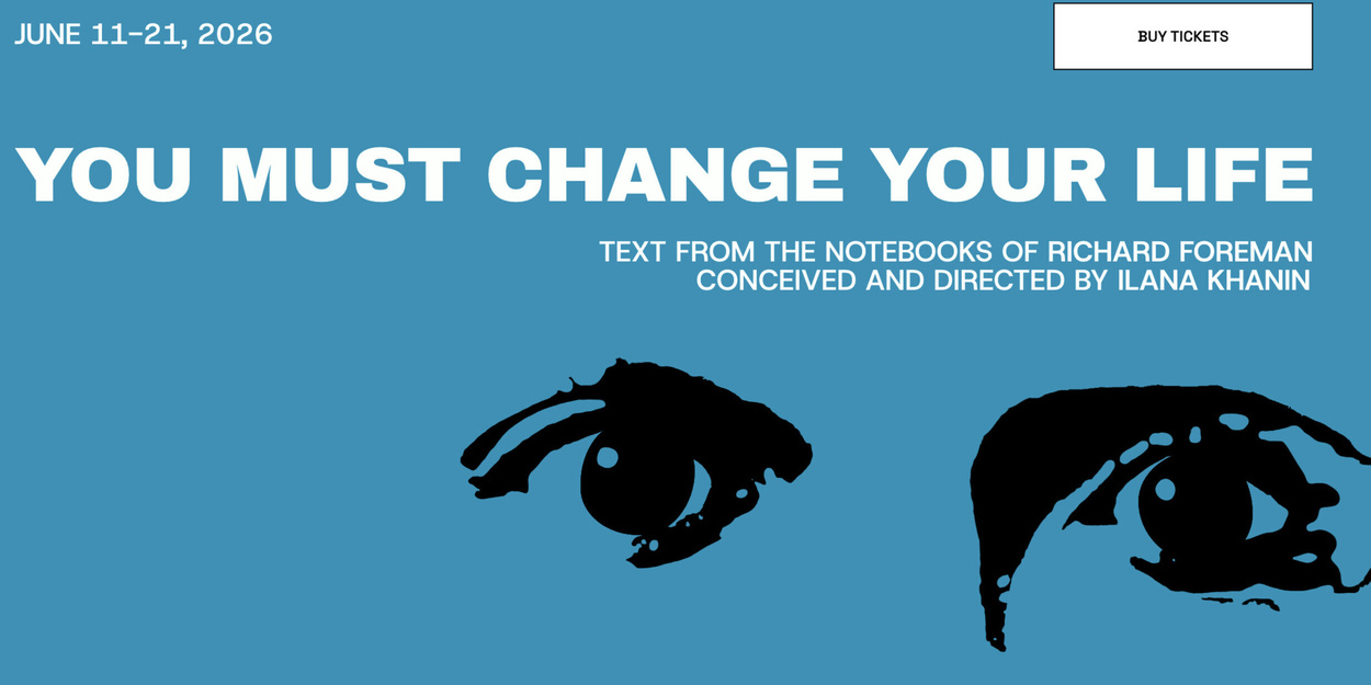 Interview: Ilana Khanin of YOU MUST CHANGE YOUR LIFE at Alumnae Theatre