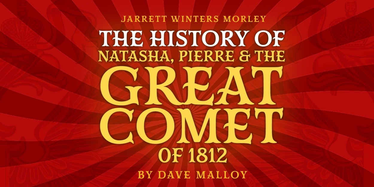 Interview: Jarrett Winters Morley Brings THE HISTORY OF NATASHA, PIERRE... to 54 Below Photo