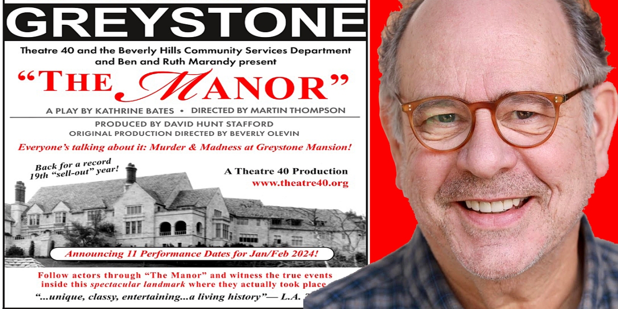 Interview: Theatre 40 Regular John Combs Finally Joins THE MANOR - MURDER AND MADNESS AT GREYSTONE 