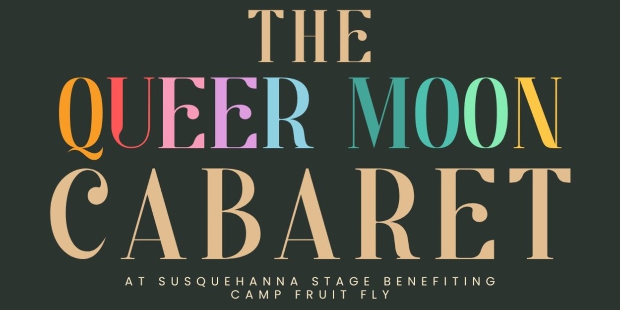 Interview: Lindy Keefe And Various Performers of QUEER MOON CABARET at Susquehanna Stage