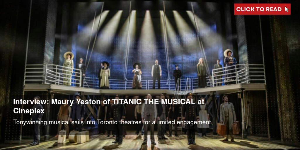 Interview: Maury Yeston of TITANIC THE MUSICAL at Cineplex - Vimarsana News